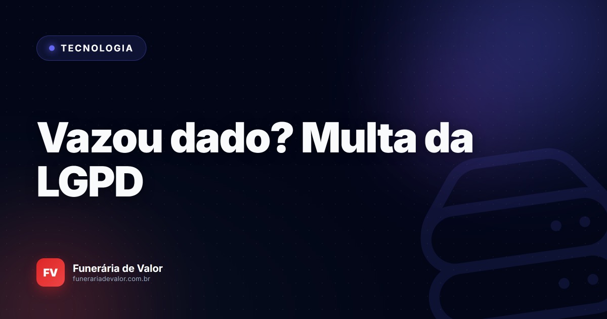 LGPD na funerária: o que a lei exige ao guardar dados de associados e falecidos, e o que o sistema precisa fazer